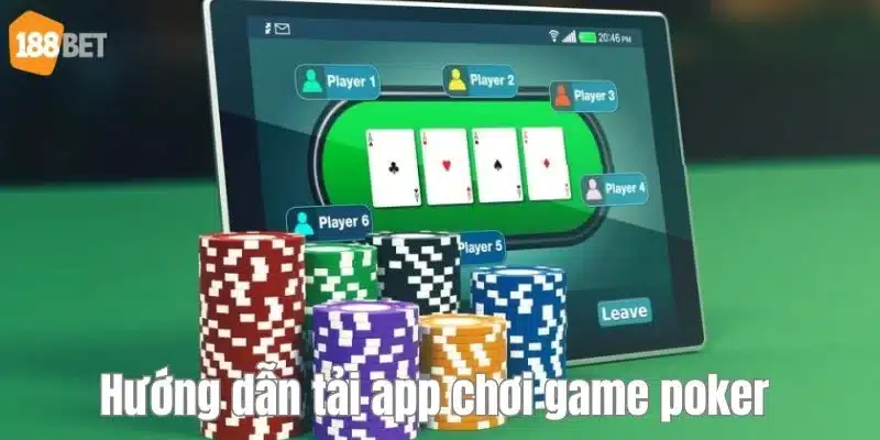 App Chơi Game Poker - Thế Giới Cá Cược Đỉnh Cao Nhất Năm Ứng dụng chơi poker của 188Bet sở hữu loạt ưu điểm nổi trội.